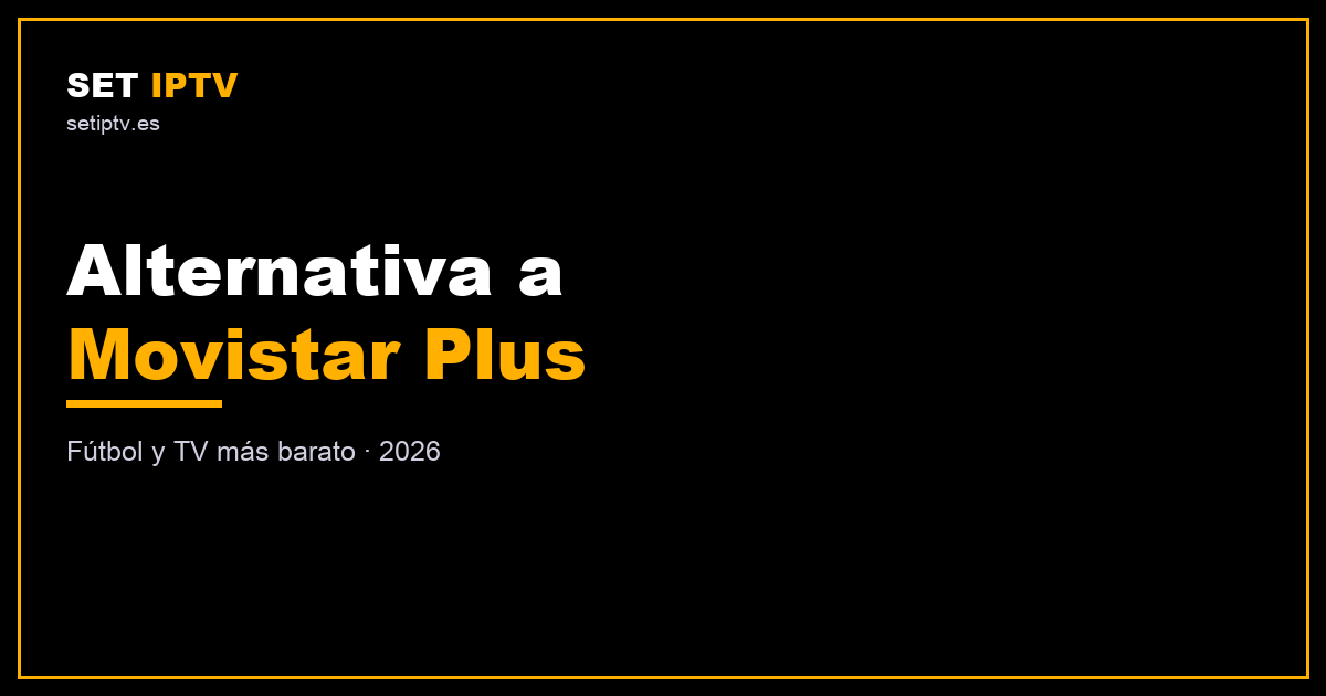Alternativa a Movistar Plus más barata
