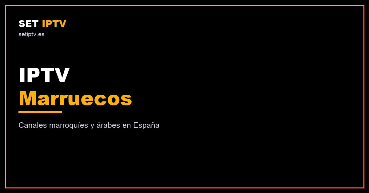 IPTV Marruecos: canales árabes en España