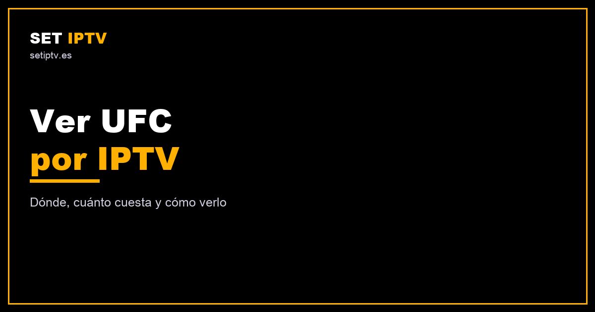 Ver UFC por IPTV en España